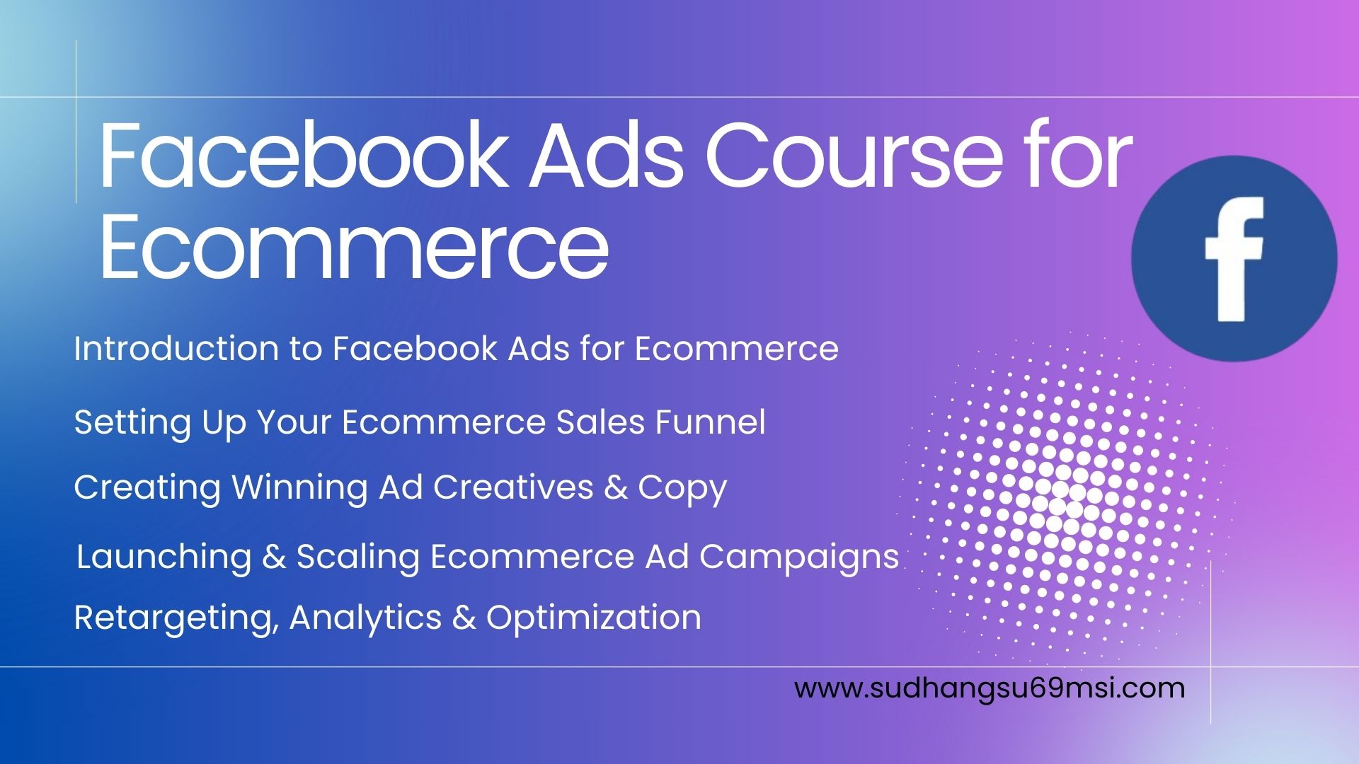 Facebook Ads Course Foe Ecommerce