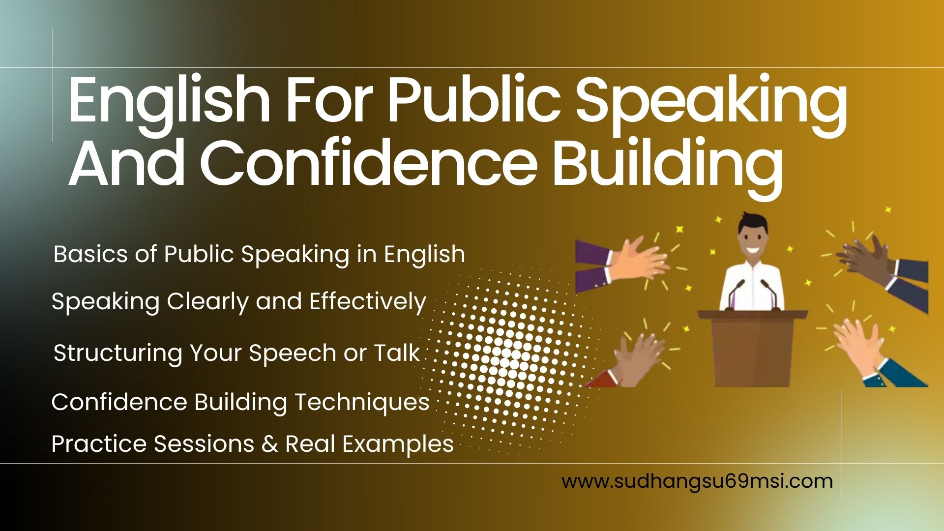 English For Public Speaking And Confidence Building English For Public Speaking and Confidence Building